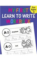 My first learn to write workbook: Beginner to Tracing Lines, Shape & ABC Letters (Fun Kids Tracing Book) Practice for Kids with Pen Control, Line Tracing, Letters, and More!