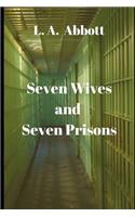 Seven Wives and Seven Prisons