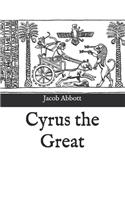 Cyrus the Great: Large Print