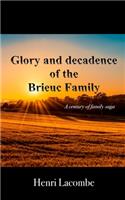 Glory and decadence of the Brieuc family