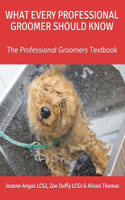 What Every Professional Groomer Should Know