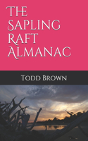 The Sapling Raft Almanac