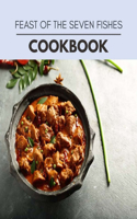 Feast Of The Seven Fishes Cookbook: Quick & Easy Recipes to Boost Weight Loss that Anyone Can Cook