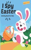 I Spy Easter Activity Book For Kids Ages 4-8