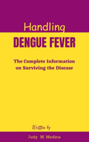 Handling Dengue Fever