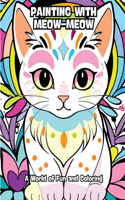 Painting with Meow-Meow: A World of Fun and Coloring