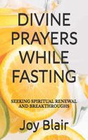 Divine Prayers While Fasting