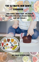 The Ultimate New Mom's Cookbook