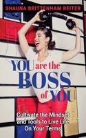 You Are the Boss of You