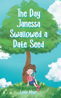 Day Janessa Swallowed A Date Seed