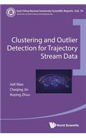 Clustering and Outlier Detection for Trajectory Stream Data