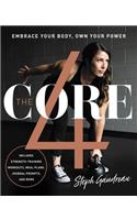 The Core 4: Embrace Your Body, Own Your Power