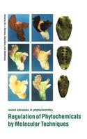 Regulation of Phytochemicals by Molecular Techniques