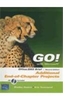 GO! with Microsoft Office 2003 Brief Second Edition Additional End-of-Chapter Assessments
