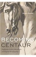 Becoming Centaur