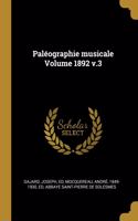 Paléographie musicale Volume 1892 v.3