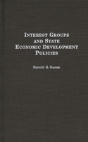 Interest Groups and State Economic Development Policies