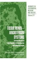 Tissue Renin-Angiotensin Systems: Current Concepts of Local Regulators in Reproductive and Endocrine Organs