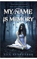 My Name Is Memory