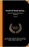 Annals of Sandy Spring ...