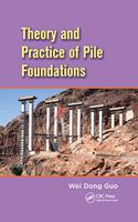 Theory and Practice of Pile Foundations