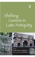 Shifting Genres in Late Antiquity