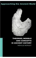 Theories, Models and Concepts in Ancient History