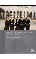 Radical Islam in the Former Soviet Union