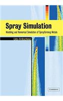 Spray Simulation: Modeling and Numerical Simulation of Sprayforming Metals