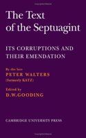 The Text of the Septuagint: Its Corruptions and their Emendation