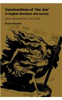 Constructions of 'the Jew' in English Literature and Society