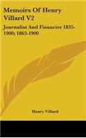 Memoirs Of Henry Villard V2: Journalist And Financier 1835-1900; 1863-1900(English)