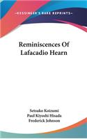Reminiscences Of Lafacadio Hearn