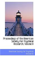 Proceedings of the American Society for Psychical Research, Volume II