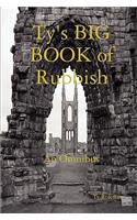Ty's Big Book of Rubbish