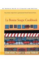 La Bonne Soupe Cookbook: (English)