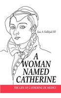 Woman Named Catherine