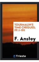 Tourmalin's Time Cheques; Pp.1-191