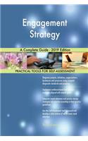 Engagement Strategy A Complete Guide - 2019 Edition