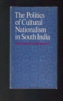 The Politics of Cultural Nationalism in South India