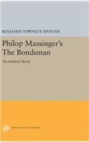 Philop Massinger's the Bondsman