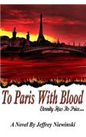 To Paris With Blood