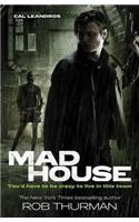 Madhouse