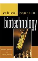 Ethical Issues in Biotechnology