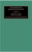 Quantum Leaps in Biochemistry: Volume 2