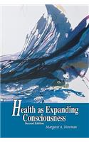 Health as Expanding Consciousness 2e