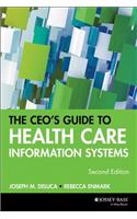 CEO's Guide to Health Care Information Systems