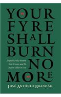 Your Fyre Shall Burn No More