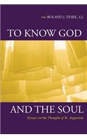 To Know God and the Soul