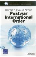 Testing the Value of the Postwar International Order
